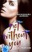Not Without You (By Your Side Series)