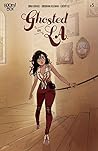 Ghosted in L.A. #5 by Sina Grace