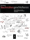 Buchstabengeschichte(n): Wie das Alphabet entstand und warum unsere Buchstaben so aussehen