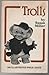 Trolls: An illustrated price guide
