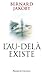 L'au-delà existe (Phénomène...
