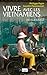 Vivre avec les Vietnamiens (Guide) by Laurent Passicousset