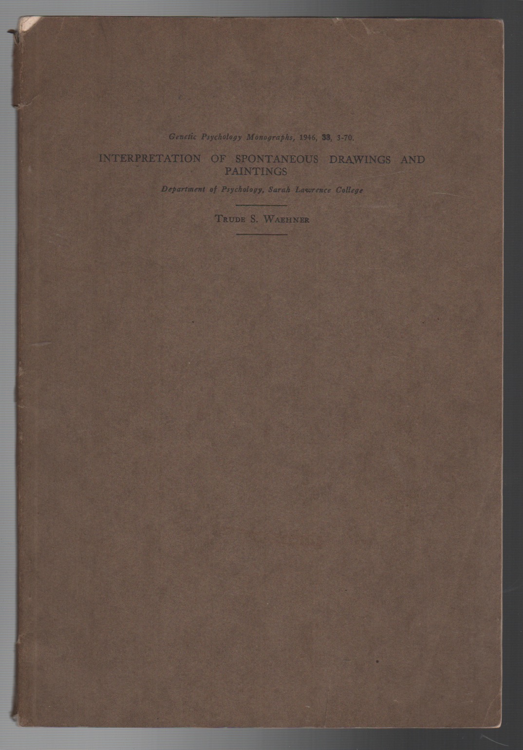 Interpretation of Spontaneous Drawings and Paintings (Unknown Binding)