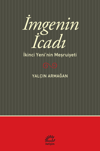 İmge'nin İcadı: İkinci Yeni'nin Meşruiyeti