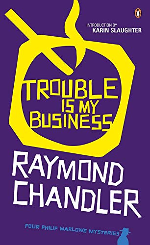 Trouble is My Business