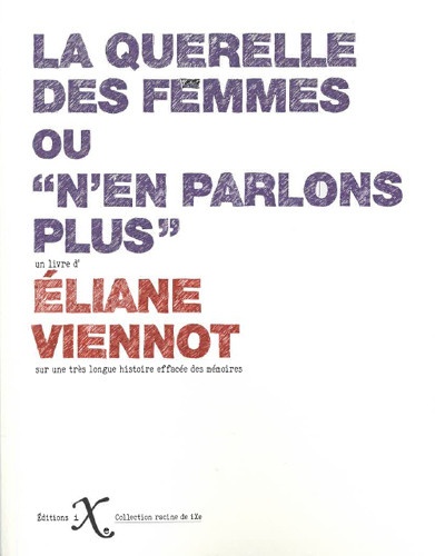 La querelle des femmes ou “N’en parlons plus” (Paperback)