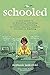 Schooled: A Love Letter to the Exhausting, Infuriating, Occasionally Excruciating Yet Somehow Completely Wonderful Profession of Teaching