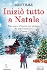 Iniziò tutto a Natale by Jenny  Hale