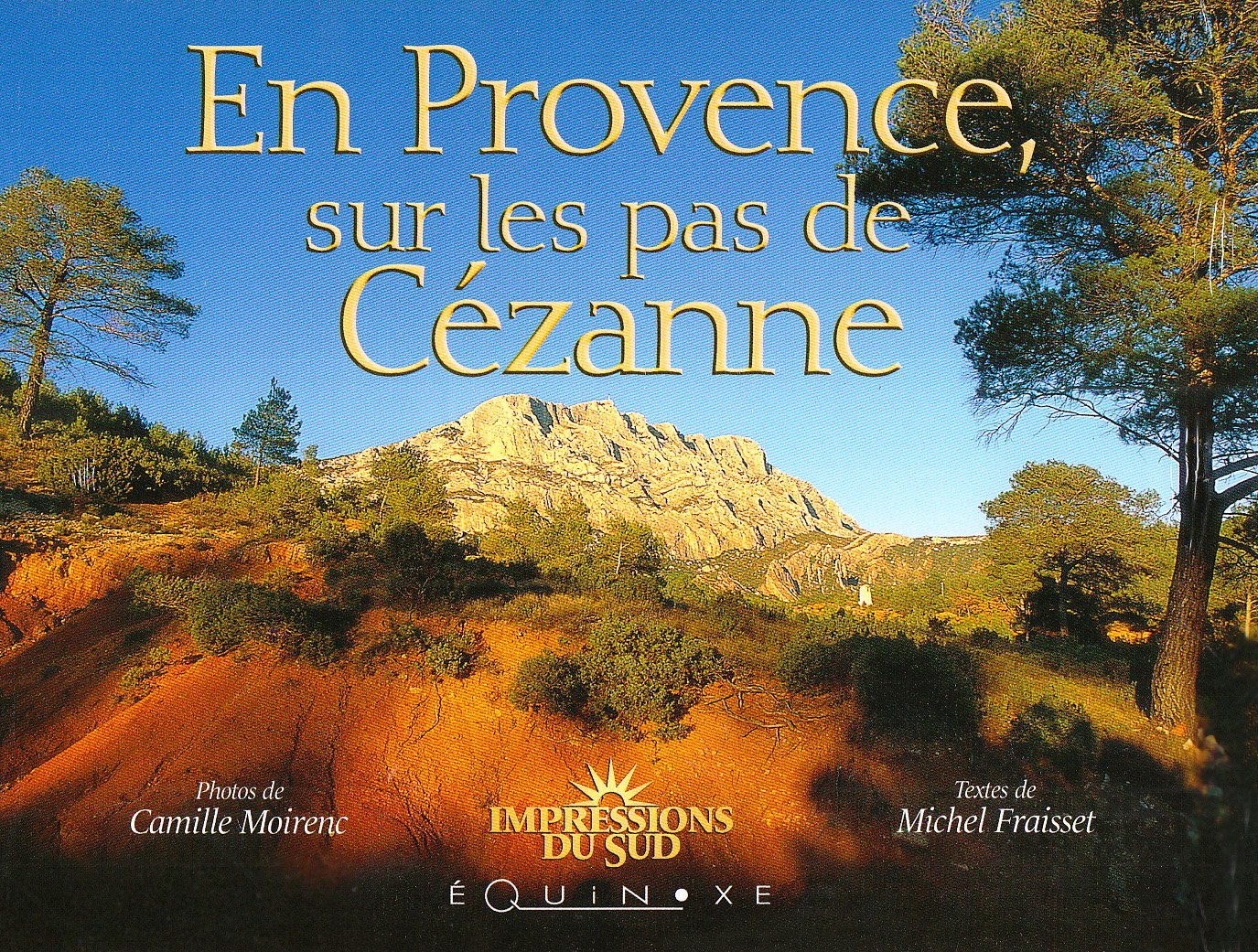 En Provence sur les pas de Cézanne (Paperback)