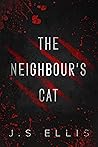 The Neighbour’s Cat: A Short Story
