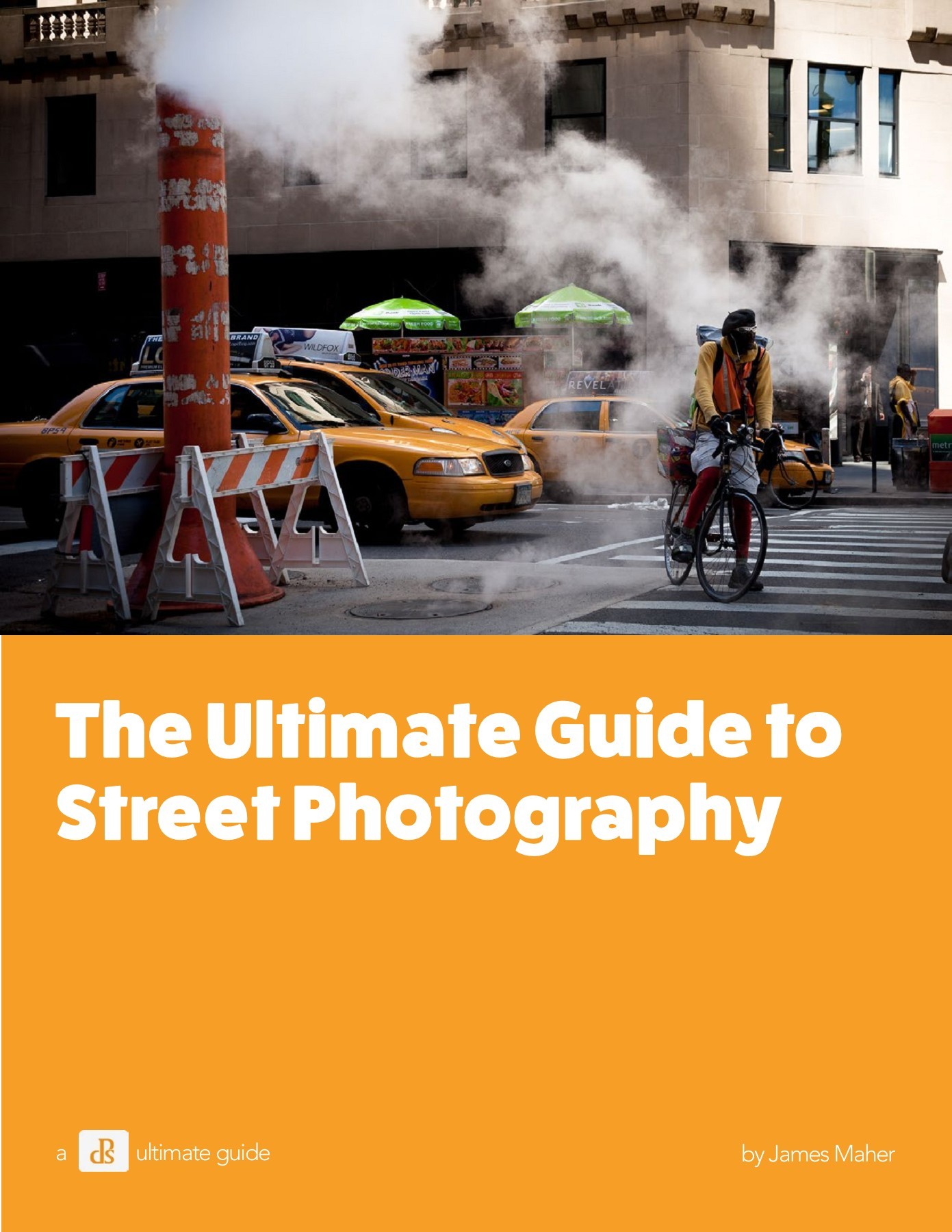 The ultimate guide to street photography