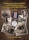 Honours, Decorations and Medals to the Royal Corps of Signals for Gallantry & Distinguished Service, 1920-2020