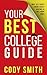 Your Best College Guide: Wh...