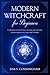 Modern Witchcraft for Beginners by Lisa S. Cunningham