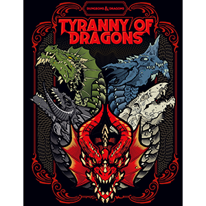 Tyranny of Dragons