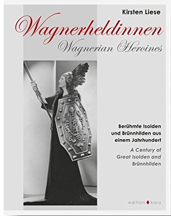 Wagnerian heroines: a century of great Isoldes and Brünnhildes (Paperback)