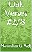 Oak Verses #2/8