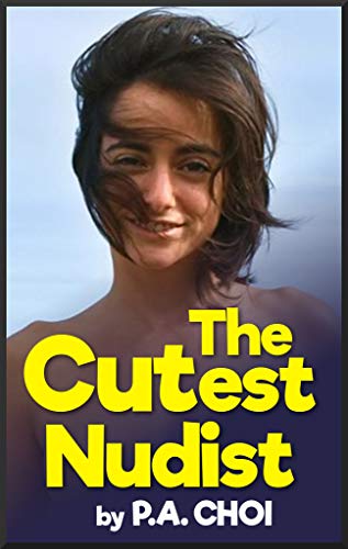 The Cutest Nudist (Kindle Edition)