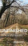 Unfinished: Finding yourself among a lifetime of miles and the JFK 50-mile ultramarathon Unfinished: Finding yourself among a lifetime of miles and the JFK 50-mile ultramarathon