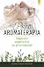 Psicoaromaterapia: Viaggio alla scoperta di sé con gli oli essenziali (Italian Edition)