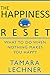 The Happiness Reset - What ...