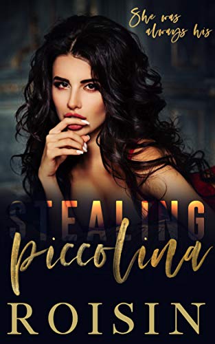 Stealing Piccolina (Kindle Edition)