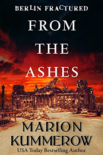 From the Ashes (Berlin Fractured #1)