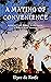 A Mating of Convenience (The Rabbit River Saga, #4)