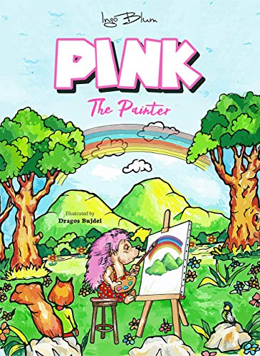 Pink The Painter (Believe In Magic Chapter Books Book 4)