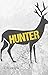 Hunter: A Story of the Devastations