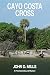 Cayo Costa Cross by John D. Mills