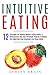 Intuitive Eating: 12 Princi...