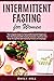 Intermittent Fasting for Wo...