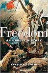 Freedom: An Unrul...