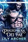 Prigioniera dei fae by Lily  Archer