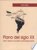 Piano del siglo XX. Trece obras de autores latinoamericano