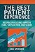 The Best Patient Experience by Robert Snyder