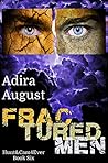 Fractured Men (Hunt&Cam4Ever, #6)