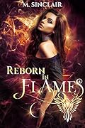 Reborn in Flames (Reborn, #1)