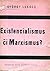 Existencialismus či marximus?