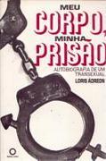 Meu Corpo, Minha Prisão - Autobiografia de um Transexual (Unknown Binding)