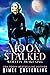 Moon Stalked (Woelfin Awake...