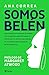 Somos Belén (Spanish Edition)