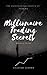 Millionaire Trading Secrets (V1.0 Book 1)