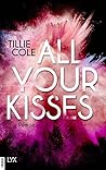 All Your Kisses (A Thousand Boy Kisses, #1) Book cover for All Your Kisses (A Thousand Boy Kisses, #1)