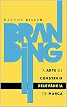 Book cover for Branding: a arte de construir RELEVÂNCIA de marca (Portuguese Edition)