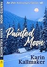 Painted Moon by Karin Kallmaker