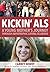 Kickin' ALS by Carrey Dewey