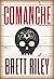 Comanche: A Novel