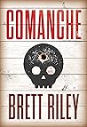 Comanche: A Novel